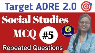 Target ADRE 2.0 MCQ on Social StudiesPart 5Repeated Questions on ExamGrade iii