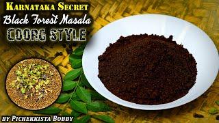 BLACK FOREST SECRET MASALA  Karnataka Special Recipe  Coorg Black Masala @PichekkistaBobby