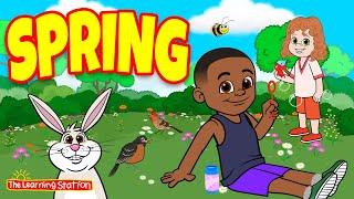 Spring  Spring Song For Kids by The Learning Station