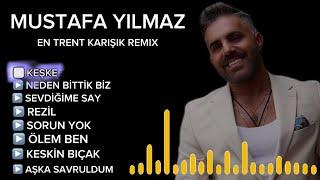 Mustafa Yılmaz - En Popüler Karışık Remix -2024