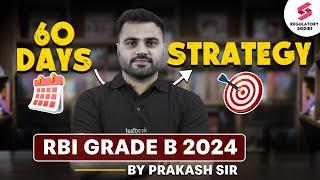 60 Days Study Plan for RBI Grade B 2024  RBI Grade B 2024 Preparation Strategy by Prakash Singh