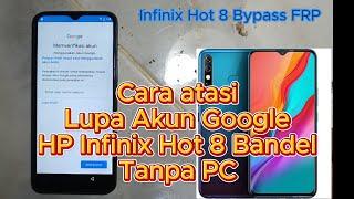 Cara atasi HP Infinix Hot 8 lupa akun google Tanpa PC - Bypass frp Infinix hot 8 without Pc