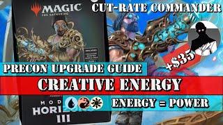 Cut-Rate Commander  Creative Energy Precon Upgrade Guide