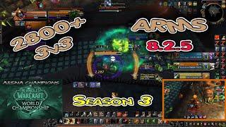 ARMS Warrior ARENA  BFA 8.2.5  2800+ 3v3 Season 3