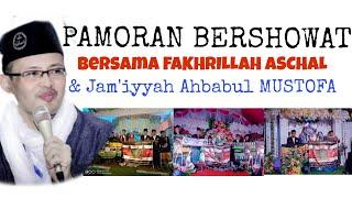 Pamoran Trageh BERSHOLAWAT Bersma  R.K.H FAKHRILLAH ASCHAL & Ahbabul Mustofa