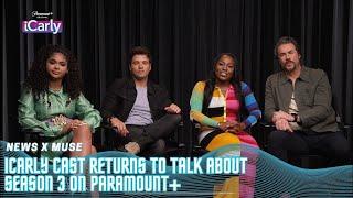 iCarly Cast Returns to Talk About Season 3 on Paramount+