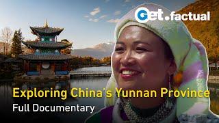 Chinas Secret Lands Yunnan - Land of Colorful Clouds - Full Documentary