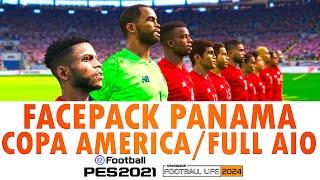 FACEPACK PANAMA PES 2021 & FL24  COPA AMERICA  AIO  SIDER #facepackpes2021 #pes2021 #copaamerica