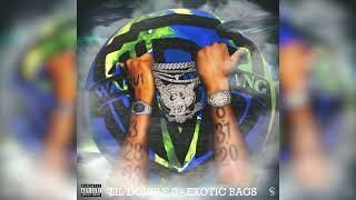 Lil Double 0 - Exotic Bags Official Audio