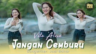 Vita Alvia - Jangan Cemburu DJ Remix  Dulu Putus Itu Maumu  Udah Putus Jangan Cemburu