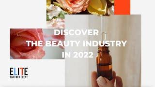 Meet Leading Suppliers from Beauty Industry in this April 2022  Elite Partner Event 