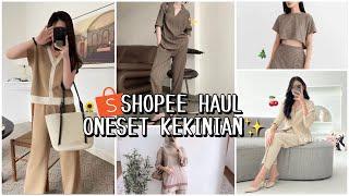 SHOPEE HAUL ONE SET KEKINIAN  SERBA BEIGE CAKEP & WAJIB COBAA