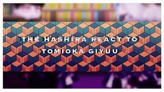  The Hashira React to Tomioka Giyuu - KNYDS - REPOST 