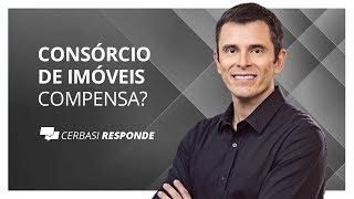 Consórcio de imóveis é boa opção? - #CerbasiResponde