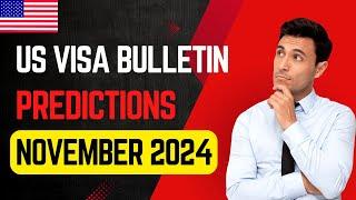 US Visa Bulletin  Predictions November 2024  USA Immigration