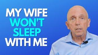 My Wife Wont Sleep With Me  Paul Friedman