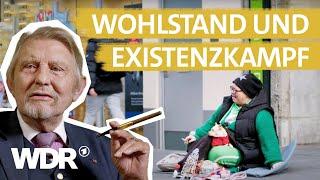 Betteln Glücksspiel Investieren Die Kluft zwischen Arm & Reich  Wer kann das bezahlen?  WDR