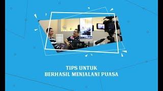 Tips untuk berhasil menjalani puasa