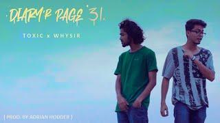 Diary Page 31 - Toxic ft. WhySir? Official Music Video Prod. By Adrian Hodder