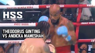 Theodorus ginting VS Andicka mameshah Full Fight HD