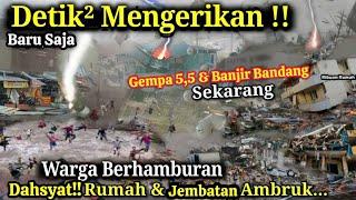 DETIK² BANJIR BANDANG & GEMPA 55 HANTAM GORONTALO SEMUA HABISS