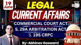 Legal Current Affairs  19 June  Detailed Analysis  By Abhinav Goswami