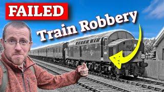 The Great Train Robbery What Went Wrong?