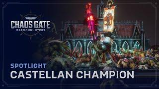 Warhammer 40000 Chaos Gate - Daemonhunters  Spotlight Castellan Champion