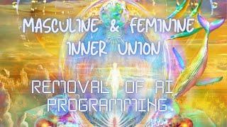 MASCULINE & FEMININEInner Union• AI programming clearance• Diamond body ActivationMEDITATION