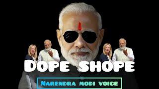 Dope Shope Song by Narendra Modi  Yo Yo honey Singh  Narendra Modi voice dubbed songs  mp3