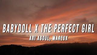 Ari Abdul Mareux - Babydoll X The Perfect Girl TikTok Mashup Lyrics