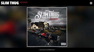 Slim Thug - So Cold Official Audio