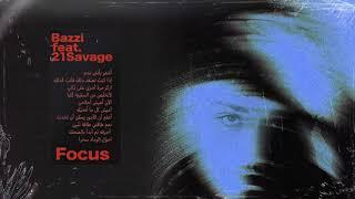 Bazzi - Focus feat. 21 Savage Official Audio