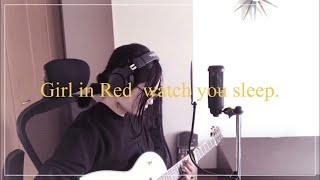 Girl in Red watch you sleep. cover  iyu