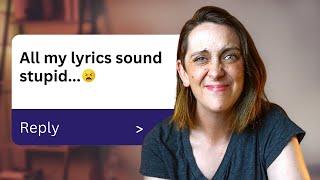 5 Ways to Make Your Lyrics NOT Sound Terrible