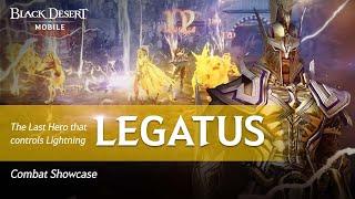 Legatus Combat Showcase Black Desert Mobile