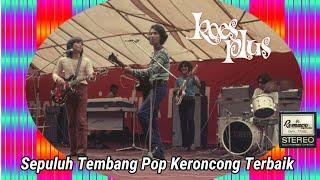 Sepuluh Tembang Pop Keroncong Terbaik Koes Plus 1972 - 1976 Original