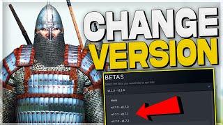 Bannerlord - How to Change Versions  Revert Beta & Live Patch