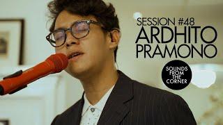 Sounds From The Corner  Session #48 Ardhito Pramono