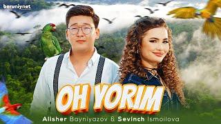 Sevinch Ismoilova & Alisher Bayniyazov  - Oh yarim Official Music Video