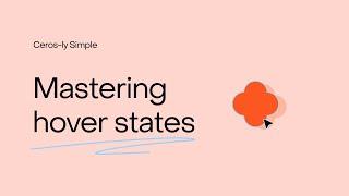 Mastering Hover States