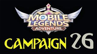 CAMPAIGN 26 - Mobile Legends Adventure