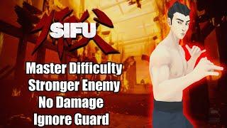 Sifu - The Club Master Difficulty No Damage Stronger Enemy Ignore Guard All Fights 