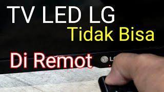 TV LED LG Tidak Bisa Di Remot Pakai Tombol Manual Bisa