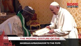 Nigerian ambassador the Holy Sees touching gesture to the Pope