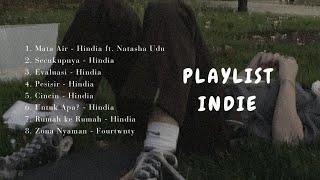 playlist lagu indie kumpulan lagu hindia buat kamu yg lagi capek sama kehidupan  lagu galau