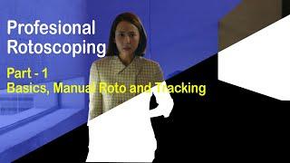 Rotoscoping in Depth - Basics Manual and Tracking Roto - Silhouette 2020 Tutorial Part - 1