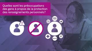 Quelles sont les préoccupations des gens à propos de la protection des renseignements personnels?