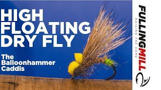 High Floating Foam Dry Fly The Balloonhammer Caddis