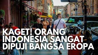 Super Bangga Orang Indonesia Sangat Dipuji dan Diapresiasi Warga Negara Lain di Asia dan Eropa